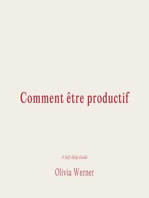 cover image of Comment être productif